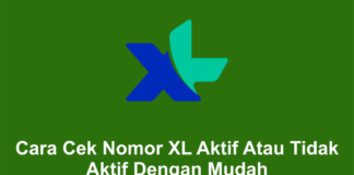 Cara Cek Nomor XL Aktif Atau Tidak Aktif Dengan Mudah Cara Cek Nomor XL Aktif Atau Tidak Aktif Dengan Mudah