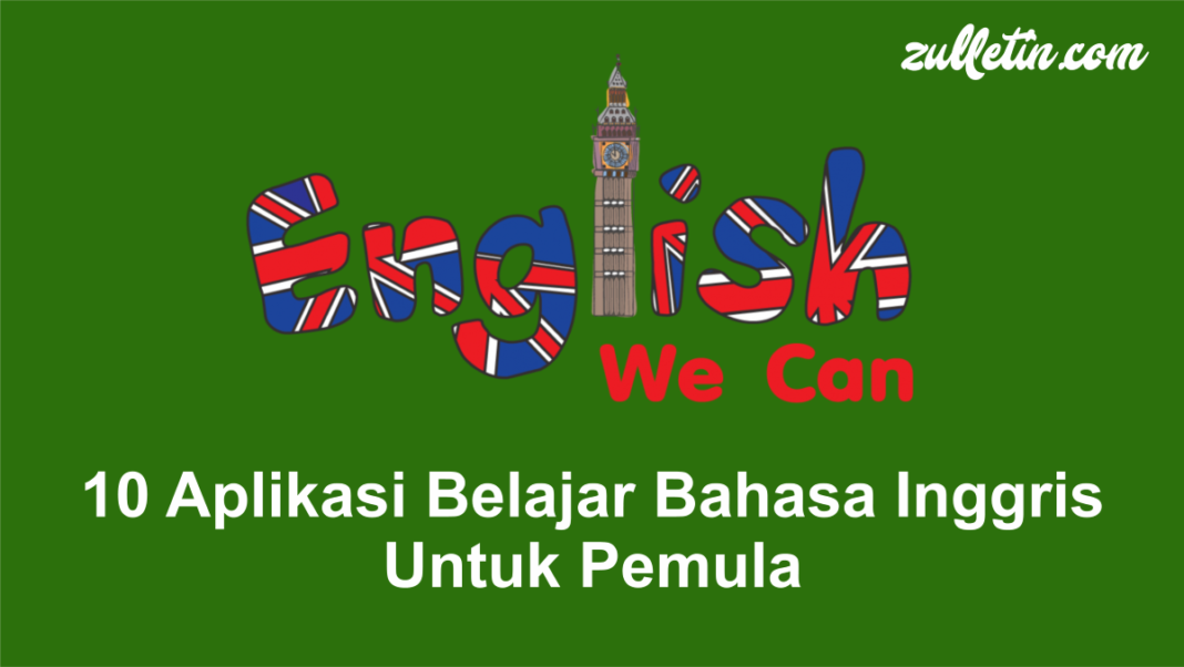 10 Aplikasi Belajar Bahasa Inggris Untuk Pemula