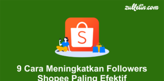 9 Cara Meningkatkan Followers Shopee Paling Efektif
