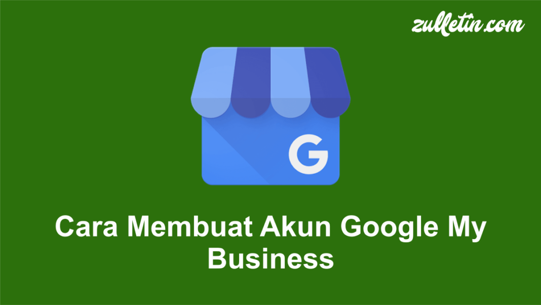 Cara Membuat Akun Google My Business Cara Membuat Akun Google My Business