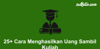 25+ Cara Menghasilkan Uang Sambil Kuliah 25+ Cara Menghasilkan Uang Sambil Kuliah