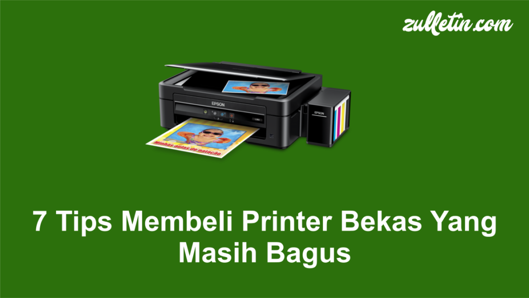7 Tips Membeli Printer Bekas Yang Masih Bagus 7 Tips Membeli Printer Bekas Yang Masih Bagus