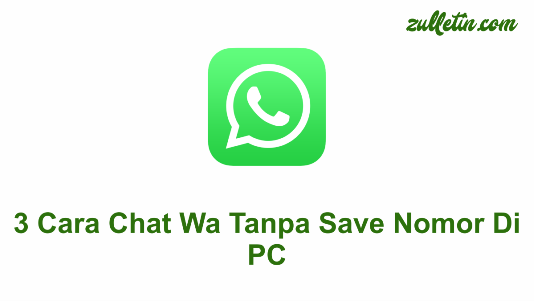 3 Cara Chat Wa Tanpa Save Nomor Di PC