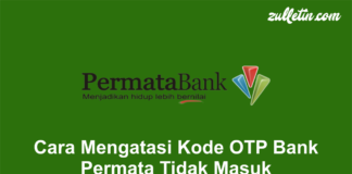 Cara Mengatasi Kode OTP Bank Permata Tidak Masuk Cara Mengatasi Kode OTP Bank Permata Tidak Masuk