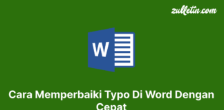 Cara Memperbaiki Typo Di Word Dengan Cepat Cara Memperbaiki Typo Di Word Dengan Cepat