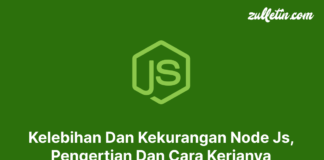Kelebihan Dan Kekurangan Node Js, Pengertian Dan Cara Kerjanya Kelebihan Dan Kekurangan Node Js, Pengertian Dan Cara Kerjanya
