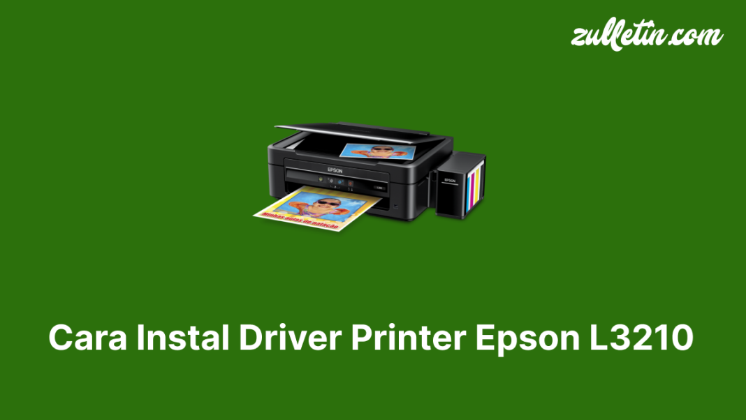 Cara Instal Driver Printer Epson L3210 Cara Instal Driver Printer Epson L3210