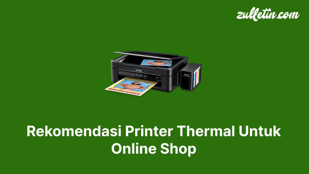 Rekomendasi Printer Thermal Untuk Online Shop Rekomendasi Printer Thermal Untuk Online Shop