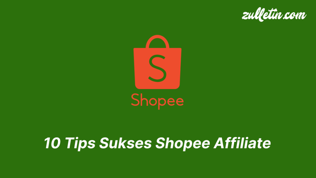 10 Tips Sukses Shopee Affiliate