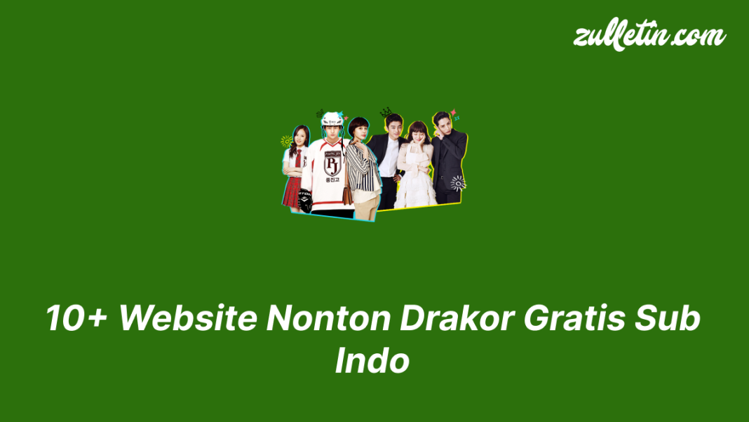 10+ Website Nonton Drakor Gratis Sub Indo