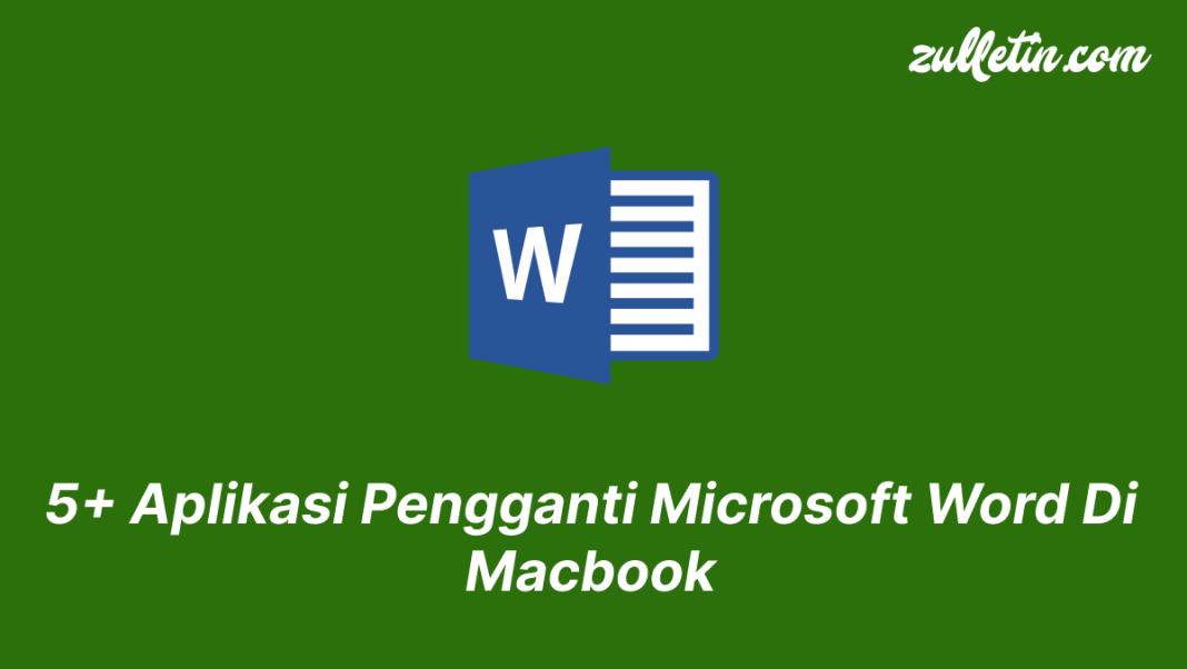 5+ Aplikasi Pengganti Microsoft Word Di Macbook 5+ Aplikasi Pengganti Microsoft Word Di Macbook