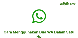 Cara Menggunakan Dua WA Dalam Satu Hp Cara Menggunakan Dua WA Dalam Satu Hp