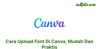 Cara Upload Font Di Canva, Mudah Dan Praktis Cara Upload Font Di Canva, Mudah Dan Praktis