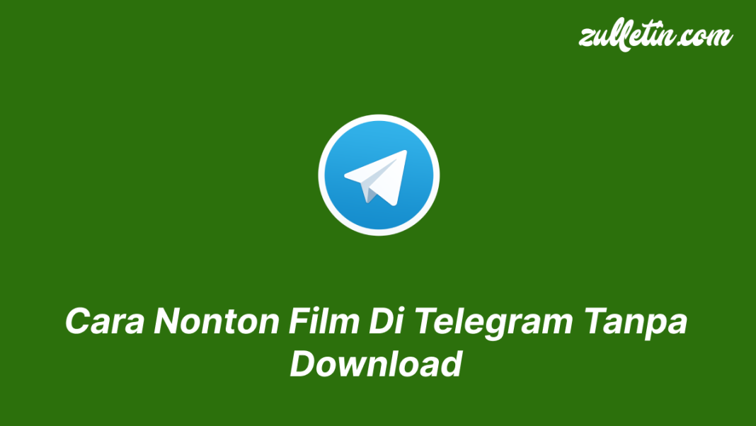 Cara Nonton Film Di Telegram Tanpa Download