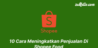 10 Cara Meningkatkan Penjualan Di Shopee Food 10 Cara Meningkatkan Penjualan Di Shopee Food