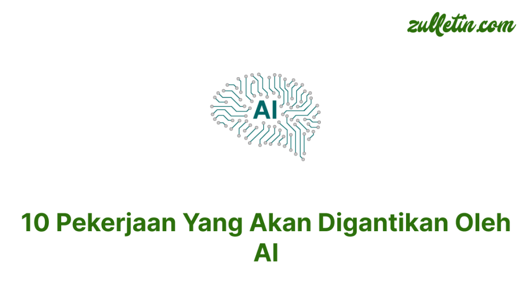 10 Pekerjaan Yang Akan Digantikan Oleh AI
