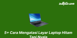 5+ Cara Mengatasi Layar Laptop Hitam Tapi Nyala 5+ Cara Mengatasi Layar Laptop Hitam Tapi Nyala