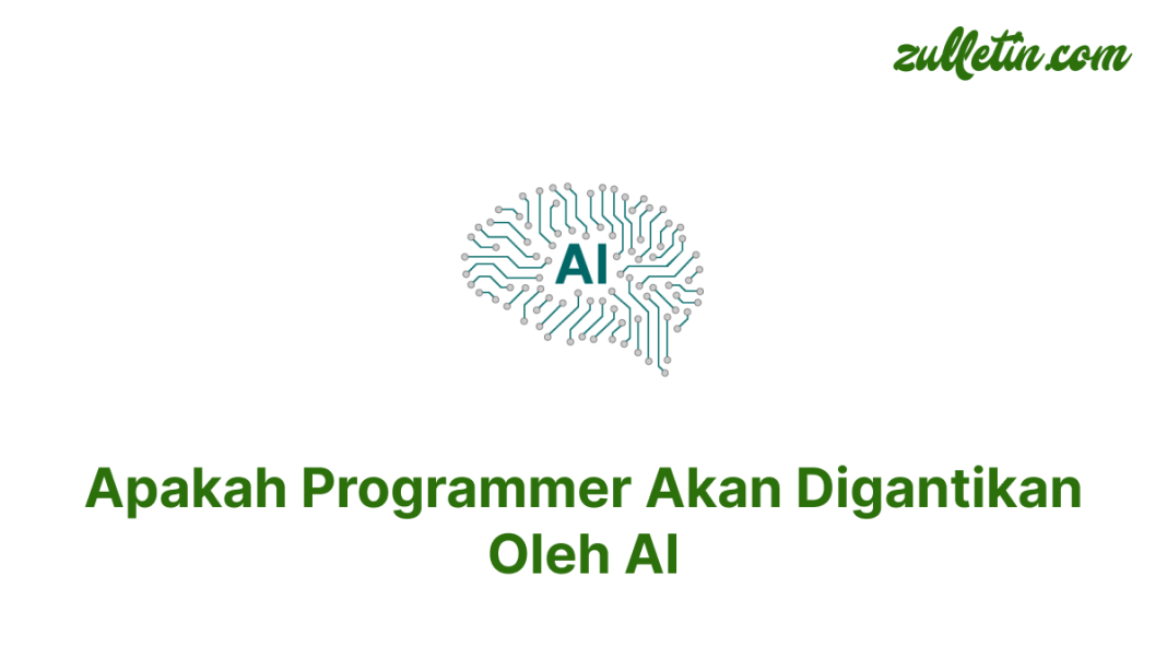 Apakah Programmer Akan Digantikan Oleh AI