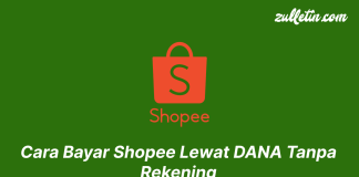 Cara Bayar Shopee Lewat DANA Tanpa Rekening Cara Bayar Shopee Lewat DANA Tanpa Rekening
