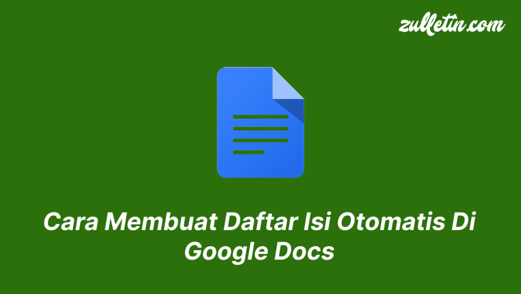 Cara Membuat Daftar Isi Otomatis Di Google Docs Cara Membuat Daftar Isi Otomatis Di Google Docs