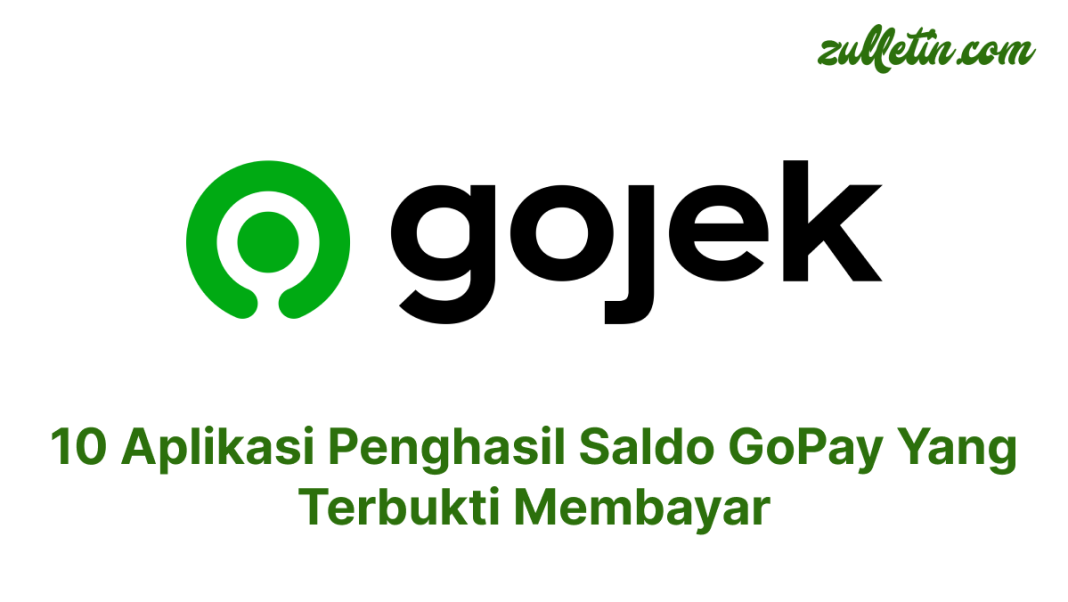 10 Aplikasi Penghasil Saldo GoPay Yang Terbukti Membayar