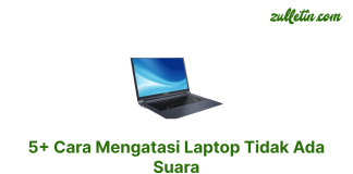 5+ Cara Mengatasi Laptop Tidak Ada Suara 5+ Cara Mengatasi Laptop Tidak Ada Suara