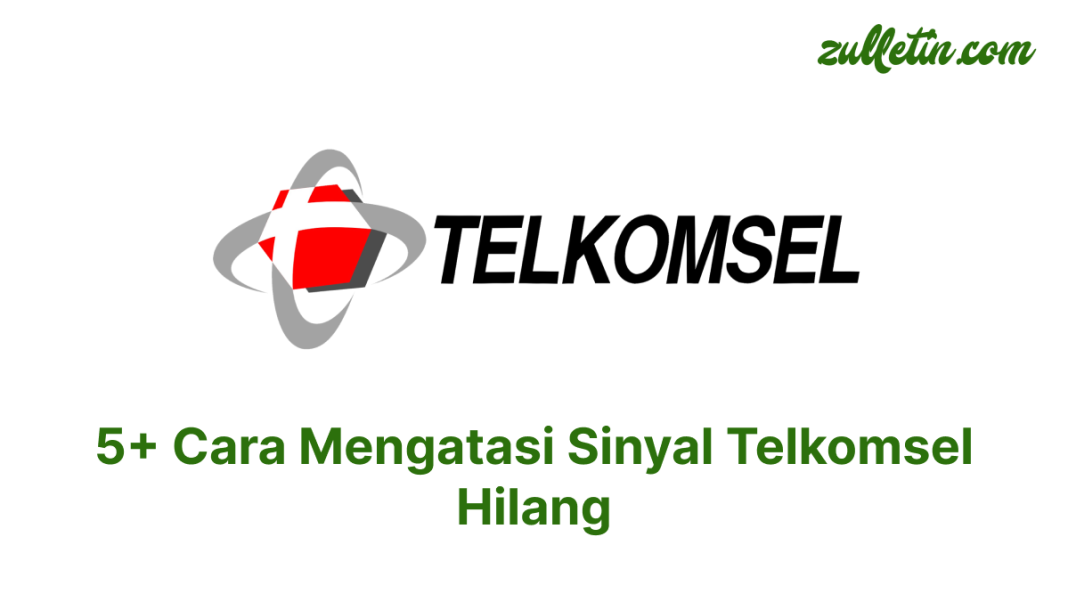 5+ Cara Mengatasi Sinyal Telkomsel Hilang