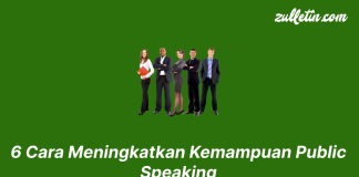 6 Cara Meningkatkan Kemampuan Public Speaking 6 Cara Meningkatkan Kemampuan Public Speaking