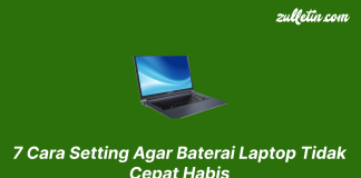 7 Cara Setting Agar Baterai Laptop Tidak Cepat Habis 7 Cara Setting Agar Baterai Laptop Tidak Cepat Habis