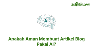 Apakah Aman Membuat Artikel Blog Pakai AI? Apakah Aman Membuat Artikel Blog Pakai AI
