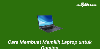 Cara Memilih Laptop Untuk Gaming Cara Membuat Memilih Laptop untuk Gaming