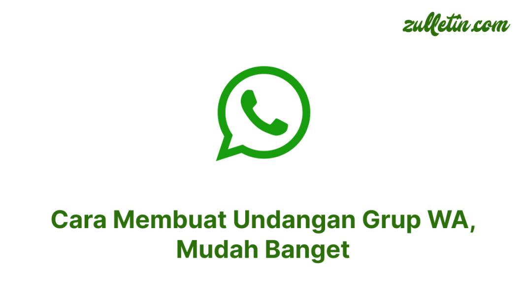 Cara Membuat Undangan Grup WA, Mudah Banget