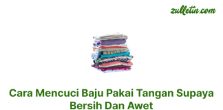 Cara Mencuci Baju Pakai Tangan Supaya Bersih Dan Awet Cara Mencuci Baju Pakai Tangan Supaya Bersih Dan Awet