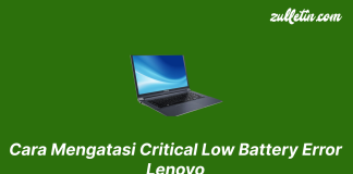 Cara Mengatasi Critical Low Battery Error Lenovo Cara Mengatasi Critical Low Battery Error Lenovo