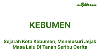 Sejarah Kota Kebumen, Menelusuri Jejak Masa Lalu Di Tanah Seribu Cerita Sejarah Kota Kebumen, Menelusuri Jejak Masa Lalu Di Tanah Seribu Cerita