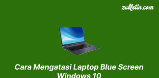 Cara Mengatasi Laptop Blue Screen Windows 10 Cara Mengatasi Laptop Blue Screen Windows 10