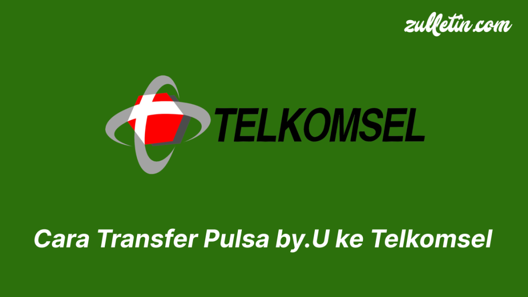Cara Transfer Pulsa by.U ke Telkomsel